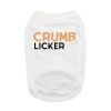Crumb Licker Dog Shirt